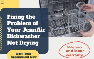 Fixing the Problem of Your JennAir Dishwasher Not Drying