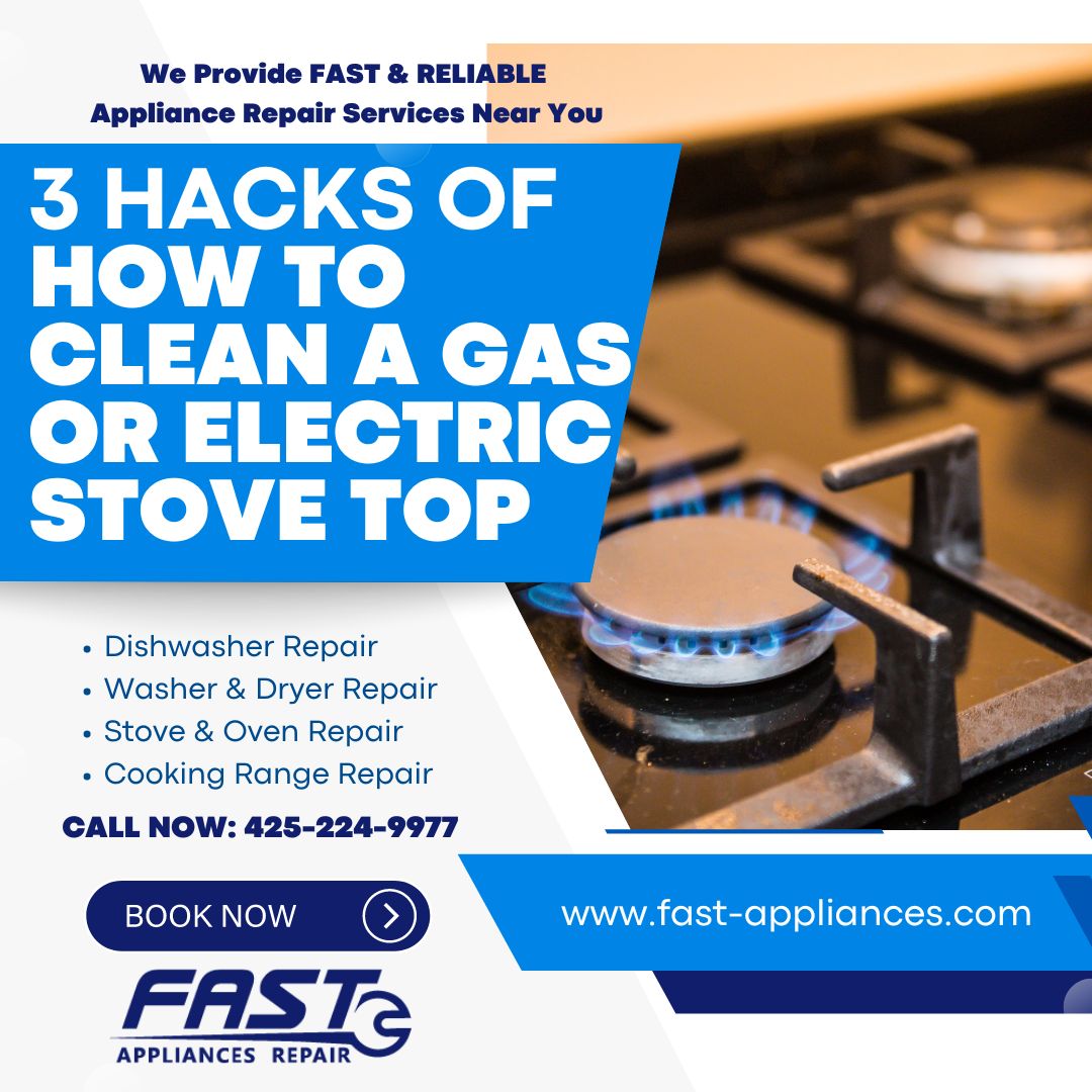 How to Clean a Gas or Electric Stove Top by Fast Appliances Repair