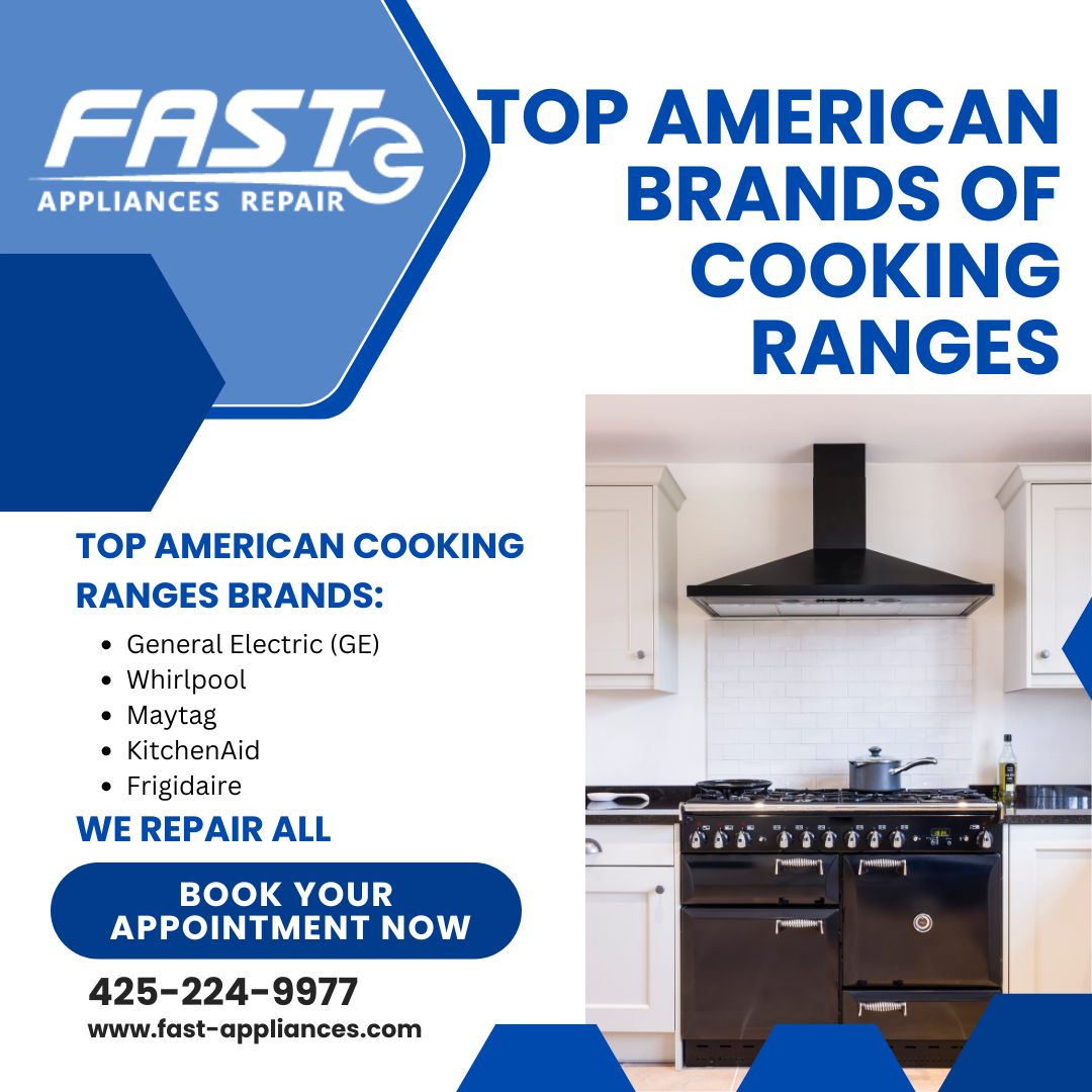 Top American Brands of Cooking Ranges