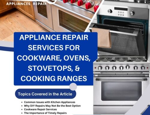 Appliance Repair Services for Cookware, Ovens, Stovetops, & Cooking Ranges