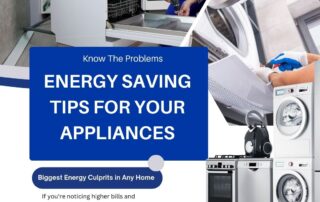 Energy Saving Tips for Your Appliances