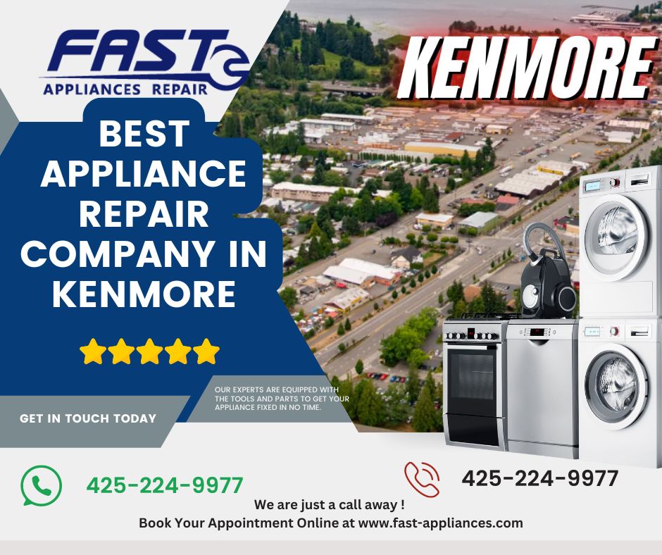 Best Appliance Repair Company in Kenmore