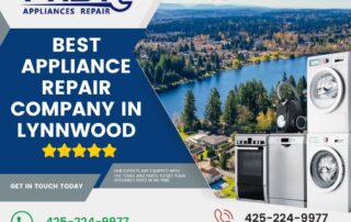 Best Appliance Repair Company in Lynnwood