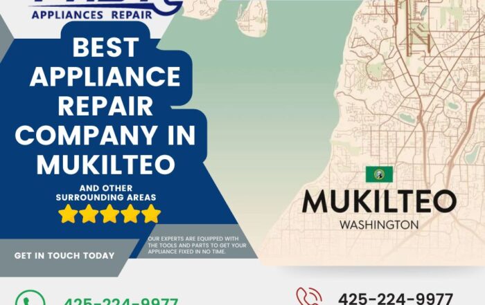 Best Appliance Repair Company in Mukilteo