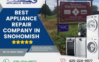 Best Appliance Repair Company in Snohomish WA USA