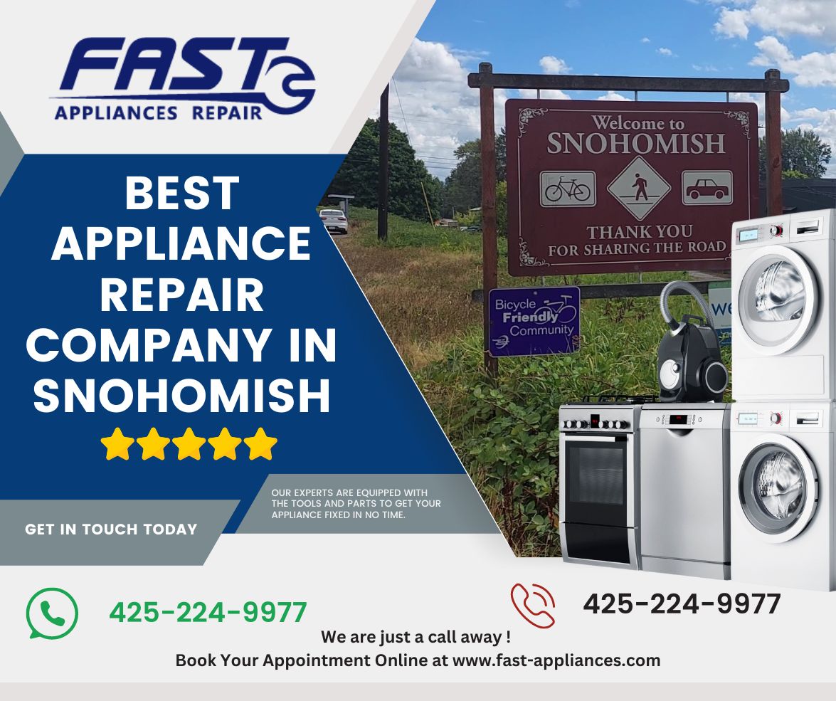 Best Appliance Repair Company in Snohomish WA USA