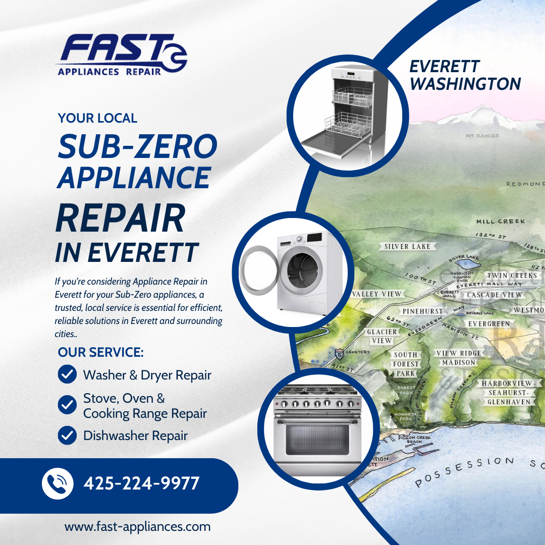 Why Choose Sub-Zero Appliances? And Why Opt for Local Sub-Zero Appliance Repair in Everett