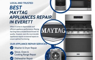 Best Local MAYTAG APPLIANCES Repair in Everett. Local Maytag Appliances Repair in Everett: Reliable, Efficient, and Professional Service