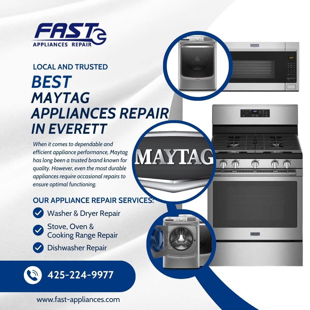 Best Local MAYTAG APPLIANCES Repair in Everett. Local Maytag Appliances Repair in Everett: Reliable, Efficient, and Professional Service