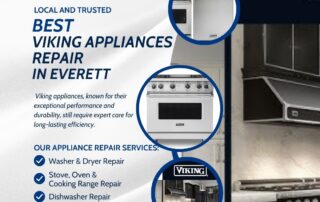 Best Local Viking Appliances Repair in Everett: Ensuring Your Kitchen Runs Smoothly